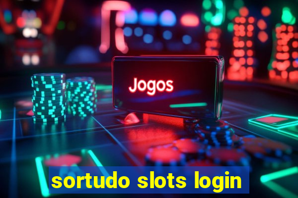 sortudo slots login